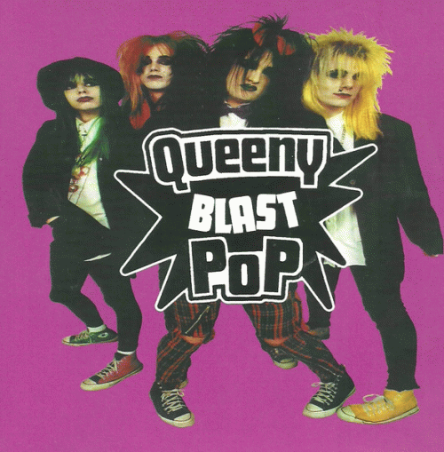 Queeny Blast Pop : Queeny Blast Pop